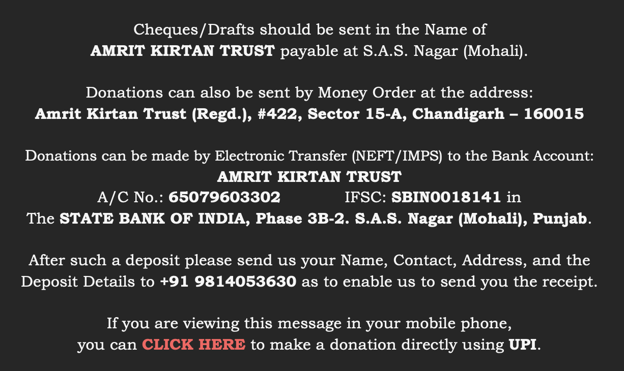 If you are on your mobile device, click on the above donation message to directly donate to Amrit Kirtan Trust
